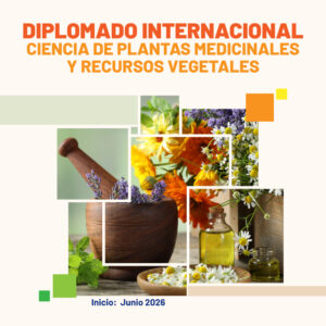 Abiertas las inscripciones para el Diplomado Internacional en Ciencias de las Plantas Medicinales y Recursos Vegetales